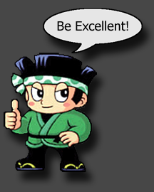 Be Excellent!